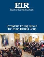 President Trump Moves to Crush British Coup