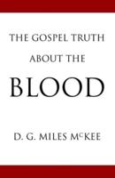 The Gospel Truth About the Blood