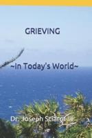 GRIEVING In Today's World