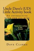 Uncle Dave's (UD) Little Activity Book