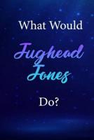 What Would Jughead Jones Do?