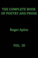 The Complete Book of Poetry and Prose