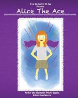 Alice the Ace