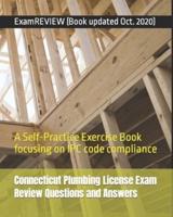 Connecticut Plumbing License Exam Review Questions and Answers