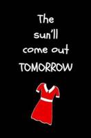 The Sun'll Come Out Tomorrow