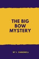 The Big Bow Mystery