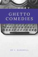 Ghetto Comedies