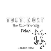 Tootie Cat the Eco-Friendly Feline