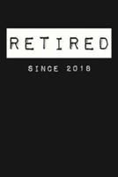 Retired Since 2018
