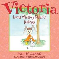 Victoria Hurts Whitney Baker's Feelings