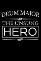 Drum Major, The Unsung Hero