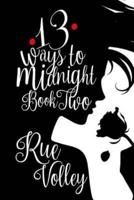 13 Ways to Midnight (The Midnight Saga Book #1 Special Edition)