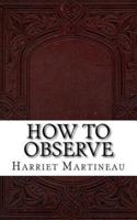 How to Observe