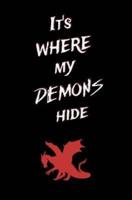 It's Where My Demons Hide