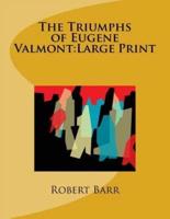 The Triumphs of Eugene Valmont