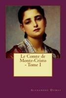 Le Comte De Monte-Cristo - Tome I