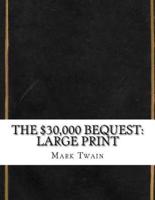 The $30,000 Bequest