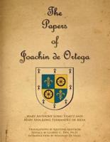 The Papers of Joaquin De Ortega