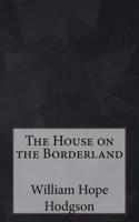 The House on the Borderland