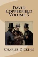 David Copperfield Volume 3