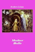 Mother Holle (Illustrated)
