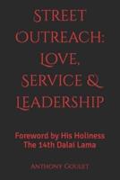 Street Outreach: Love, Service & Leadership