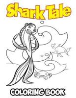 Shark Tale Coloring Book