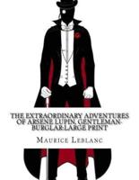 The Extraordinary Adventures of Arsene Lupin, Gentleman-Burglar