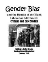 Gender Bias and the Demise of the Black Liberation Movement