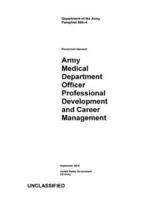 Department of the Army Pamphlet DA PAM 600-4 Army Medical Department Officer Professional Development and Career Management September 2018