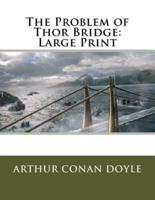 The Problem of Thor Bridge