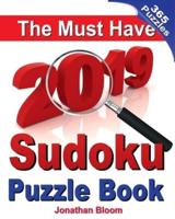 The Must Have 2019 Sudoku Puzzle Book