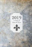 2019, A Year of Joie De Vivre