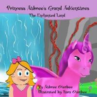 Princess Aubree's Grand Adventures