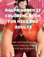Ralph Wreck It Coloring Book for Kids and Adults