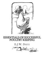 Essentials of Successful Poultry Keeping