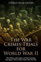 The War Crimes Trials for World War II
