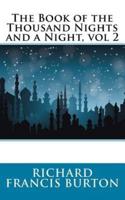 The Book of the Thousand Nights and a Night, Vol 2