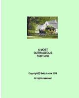 Most Outrageous Fortune