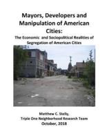 Mayors, Developers and the Manipulation of American Cities