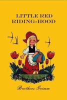 Little Red Riding-Hood (Illustrated)