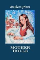 Mother Holle (Illustrated)