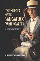 The Murder of the Saugatuck Yarn Hoarder