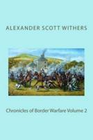 Chronicles of Border Warfare Volume 2