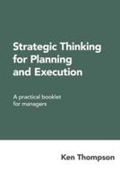Strategic Thinking for Planning and Execution