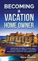 Becoming a Vacation Home Owner