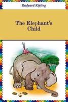 The Elephant's Child (Illustrated)