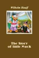 The Story of Little Muck (Illustrated)