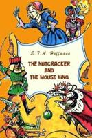 The Nutcracker and the Mouse King (Illustrated)