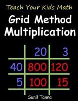 Teach Your Kids Math: Grid Method Multiplication